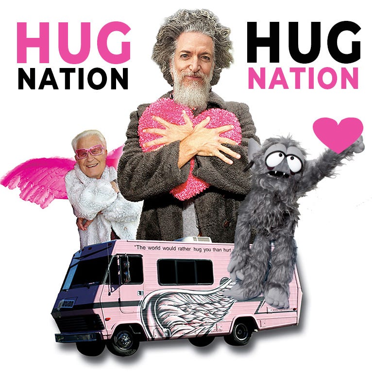 John Halcyon’s Hug Nation Happenings