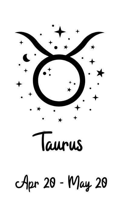 Taurus April 20th through May 20th Taurus April 20th through May 20th