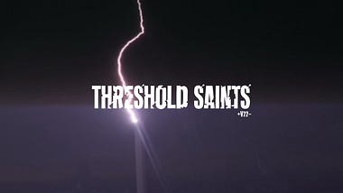 Threshold Saints