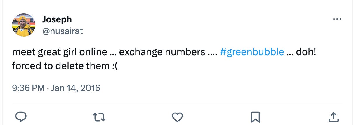 A tweet that says "meet great girl online … exchange numbers …. #greenbubble … doh! forced to delete them :( " A tweet that says "meet great girl online … exchange numbers …. #greenbubble … doh! forced to delete them :( "