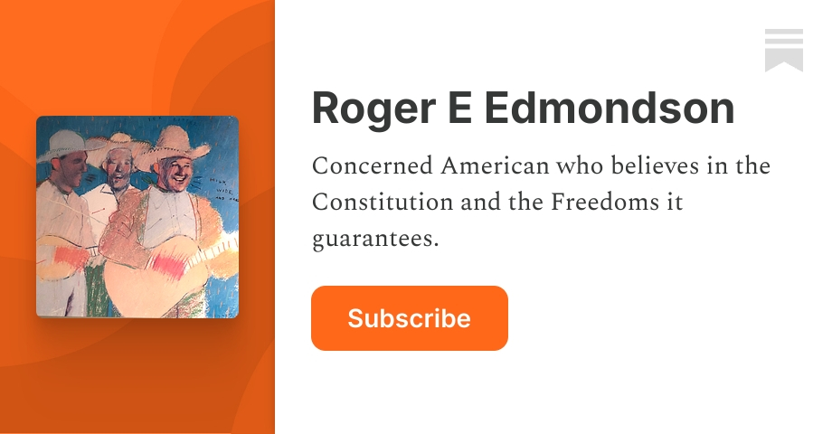 Roger E Edmondson | Substack