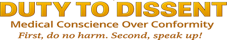 Duty to Dissent - Medical Conscience Over Conformity