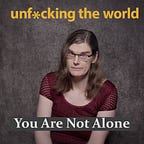 Unfucking The World