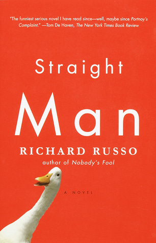Straight Man by Richard Russo | Goodreads Straight Man by Richard Russo | Goodreads
