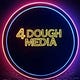 4 DOUGH MEDIA Newsletter