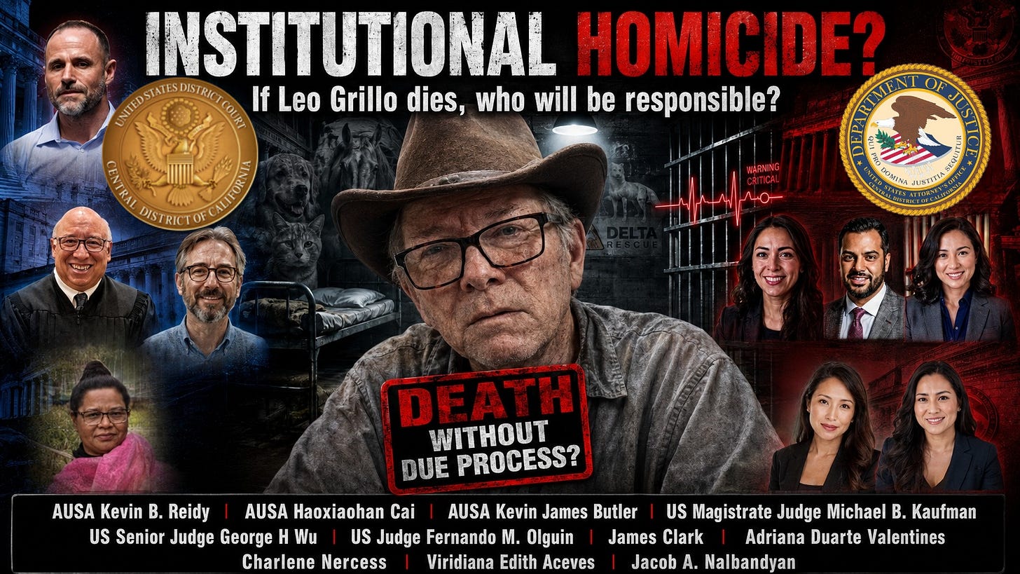 Leo Grillo May Die: DELTA Rescue founder still in custody, as his longtime UCLA cardiologist warns the government gambles with his life.