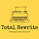 Total Rewrite