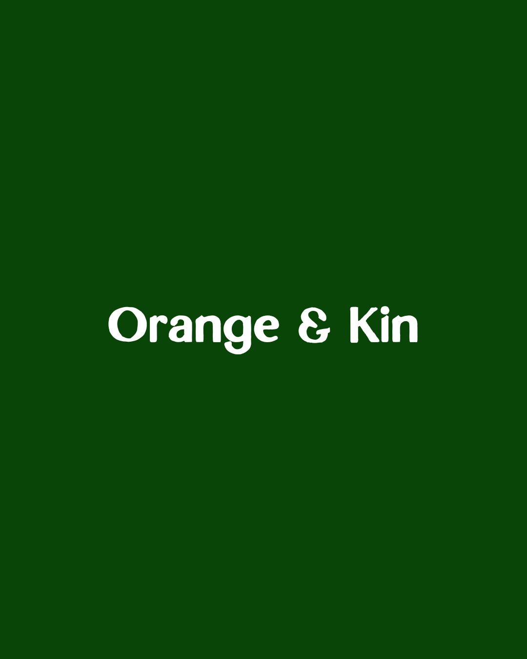 Orange & Kin