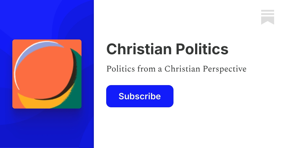 Christian Politics | Maggie Marshall | Substack