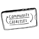 Community Catalysts