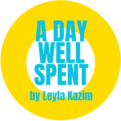 A Day Well Spent with Leyla Kazim