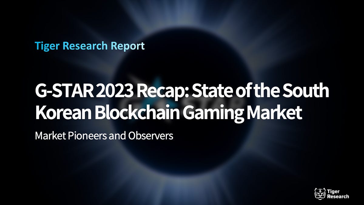 [Special Report] 2023 G-STAR Recap: State of the South Korean blockchain gaming market
