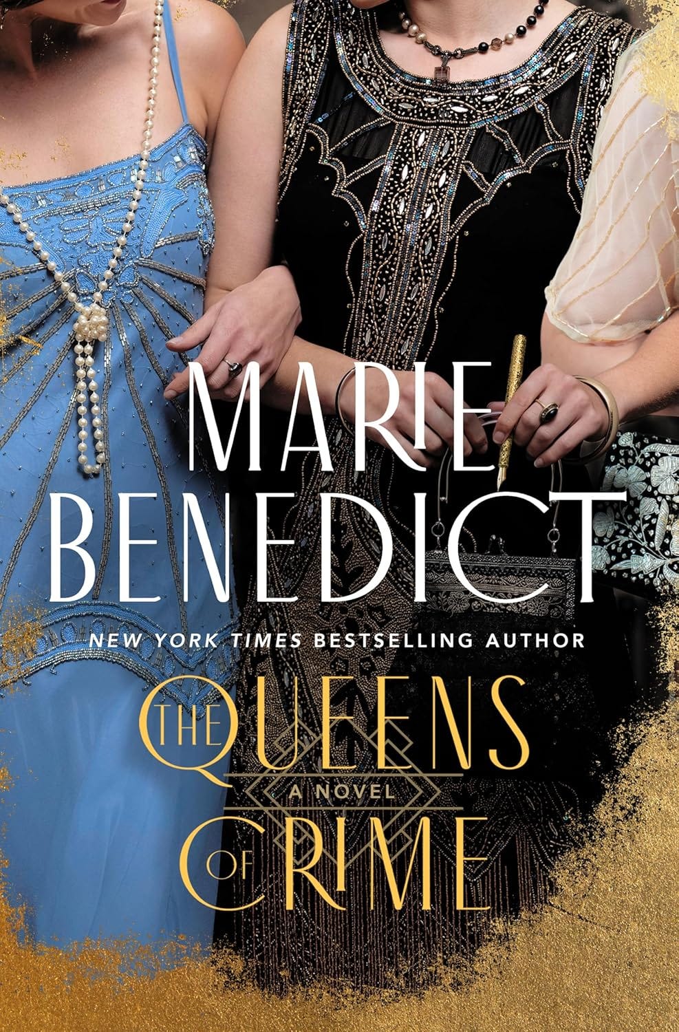 book cover Marie Benedict, New York Times Bestselling Author, The Queens of Crime, A Novel (background image shows 3 women in 1920s evening dress