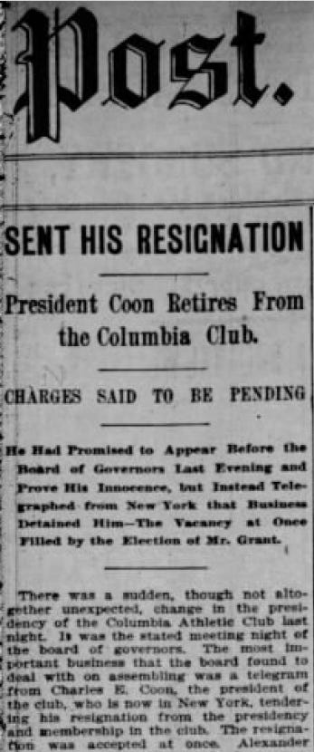 Black-and-white clipping from the Washington Post with the headline “SENT HIS RESIGNATION” and subheading “President Coon Retires From the Columbia Club.” The April 12, 1894 article reports that charges were said to be pending when Charles E. Coon resigned from the club.
