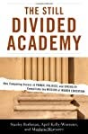 The Still Divided Academy by Stanley Rothman The Still Divided Academy by Stanley Rothman