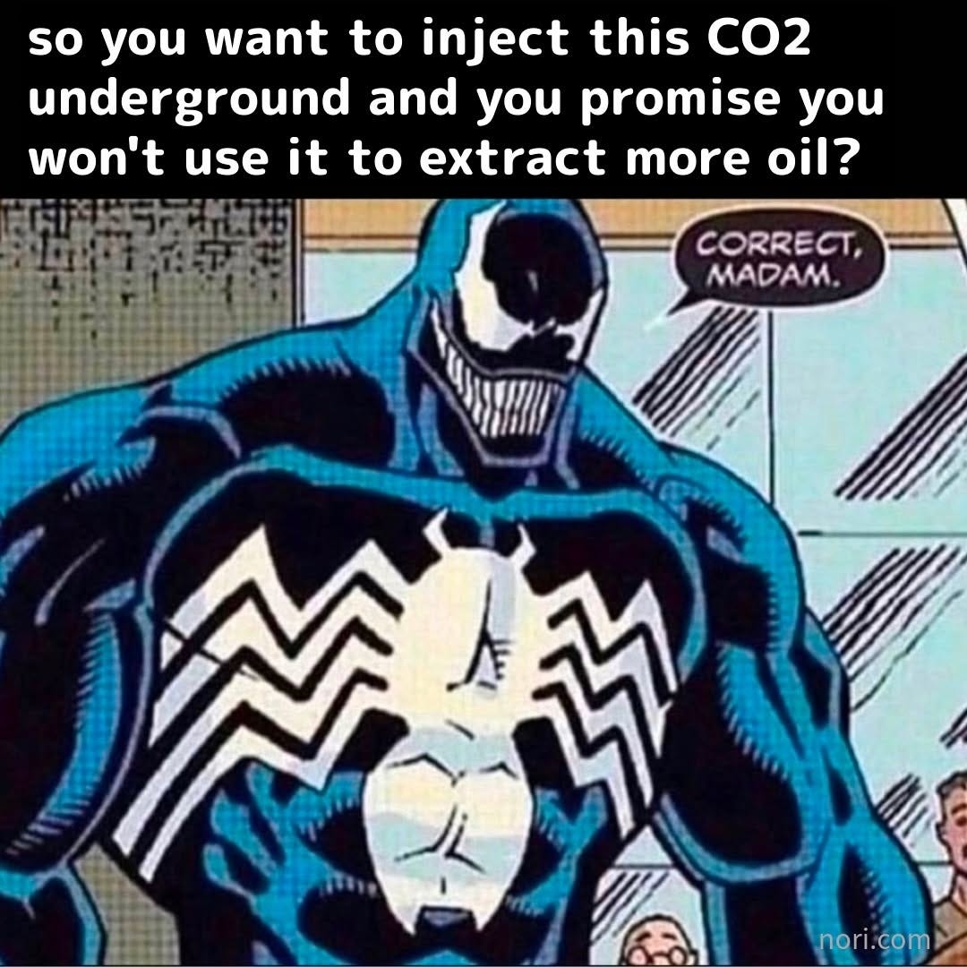 A comic panel of Venom answering "Correct, madam" under the text "so you want to inject this CO2 underground and you promise you won't use it to extract more oil?"