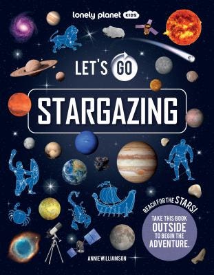 Let’s Go Stargazing by Annie Williamson