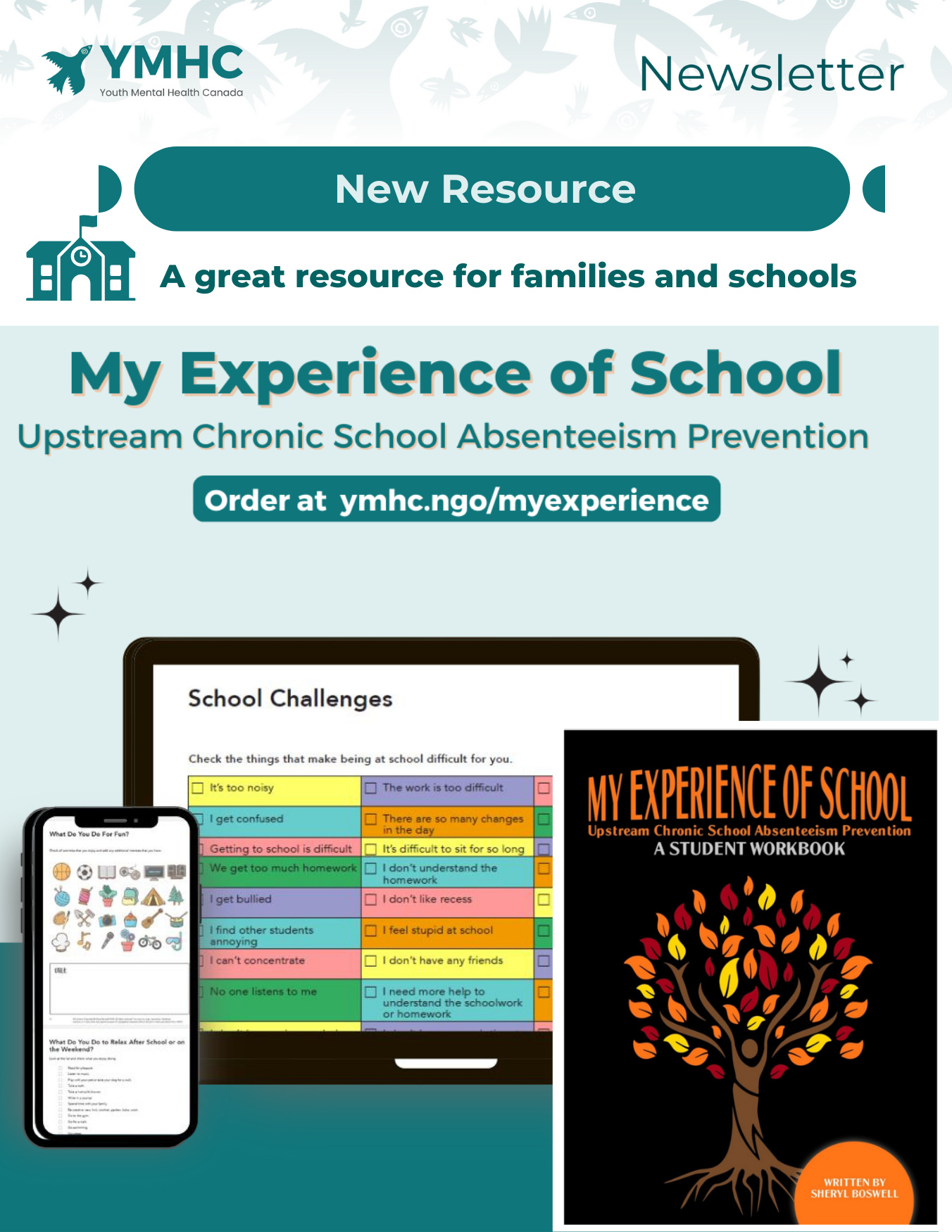 YMHC's new resource, "My Experience of School: Upstream Chronic School Absenteeism Prevention," is a student workbook designed to help families and schools address school attendance challenges. The workbook, written by Sheryl Boswell, provides a comprehensive tool for understanding and preventing chronic school absenteeism.  The resource features interactive digital and print formats, including a checklist of school challenges such as noise levels, homework difficulties, bullying, and social struggles. Students can identify specific issues making school attendance difficult, from feeling confused to experiencing social anxiety.  Designed with a tree graphic symbolizing growth and potential, the workbook aims to proactively support students by helping them articulate their school-related challenges. It offers a structured approach to exploring and addressing the underlying reasons for school avoidance.  Available at ymhc.ngo/myexperience, this workbook represents YMHC's commitment to supporting youth mental health by providing practical, accessible resources that empower students to navigate their educational experiences.