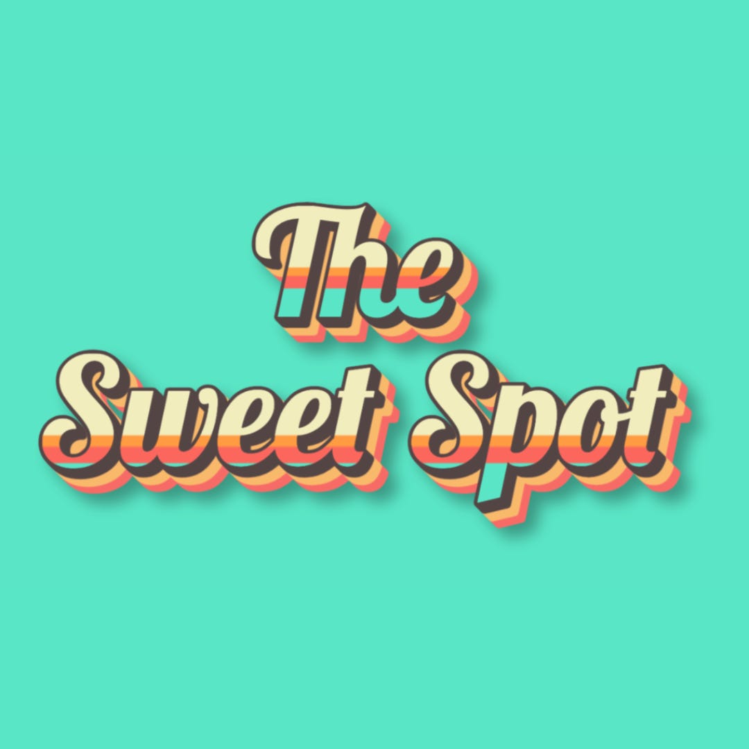 The Sweet Spot