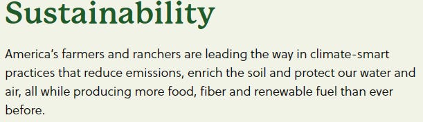 Sustainability America’s farmers and ranchers are leading the way in climate-smart practices that reduce emissions, enrich the soil and protect our water and air, all while producing more food, fiber and renewable fuel than ever before.