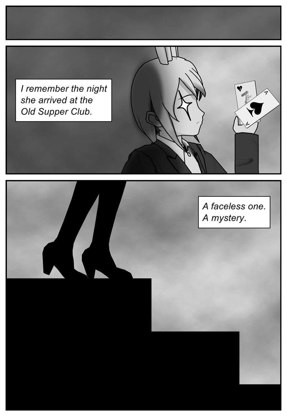 I remember the night she arrived at the Old Supper Club. A faceless one. A mystery.