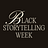 Black Storytelling Week