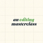 How to Evaluate Your Work Like an Editor