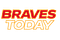 Braves Today