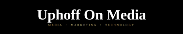 Uphoff on Media