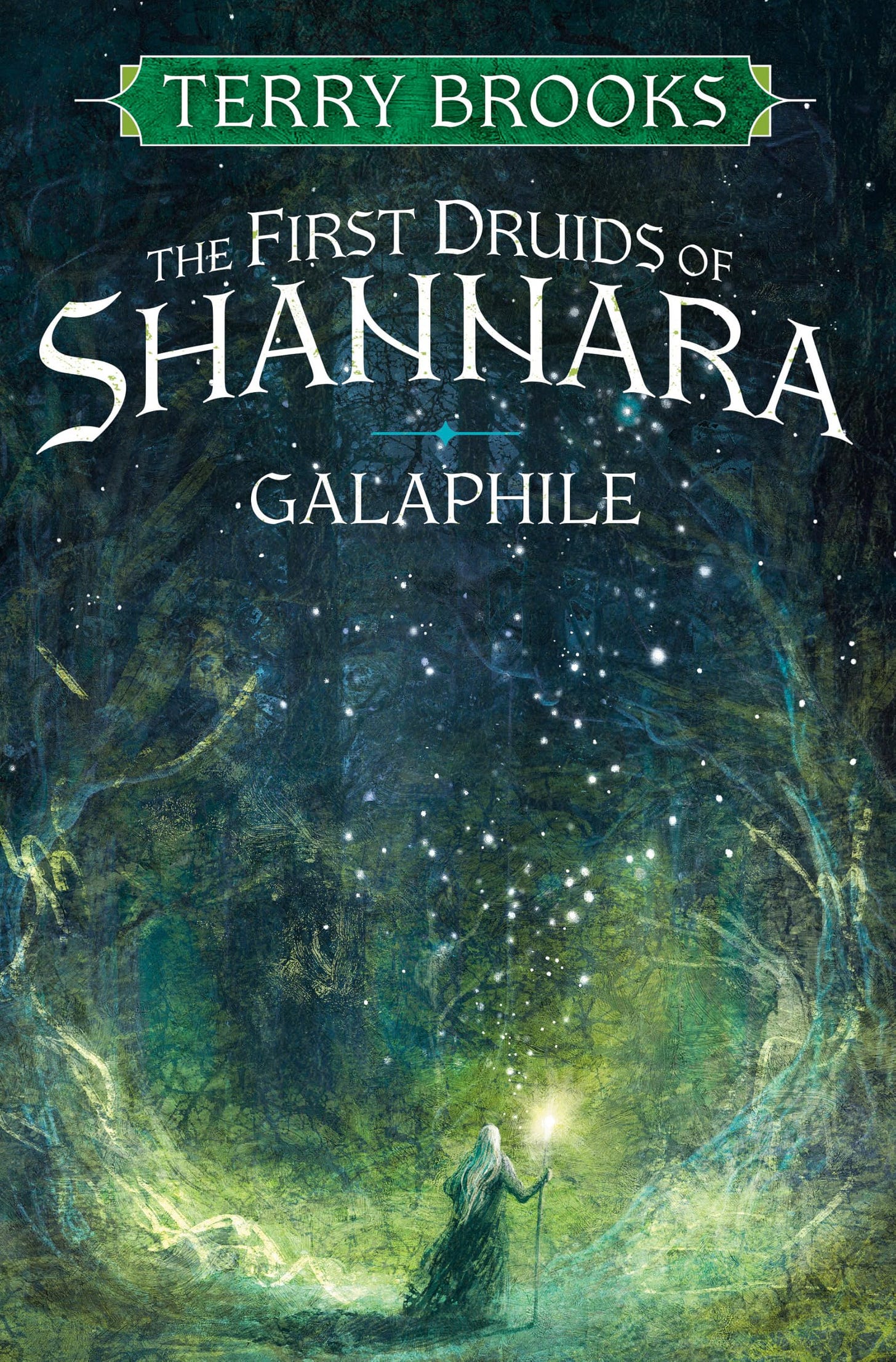 Galaphile: The First Druids of Shannara [Book]