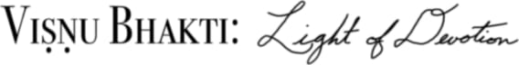 Viṣṇu Bhakti: Light of Devotion