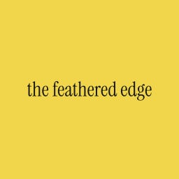 The Feathered Edge