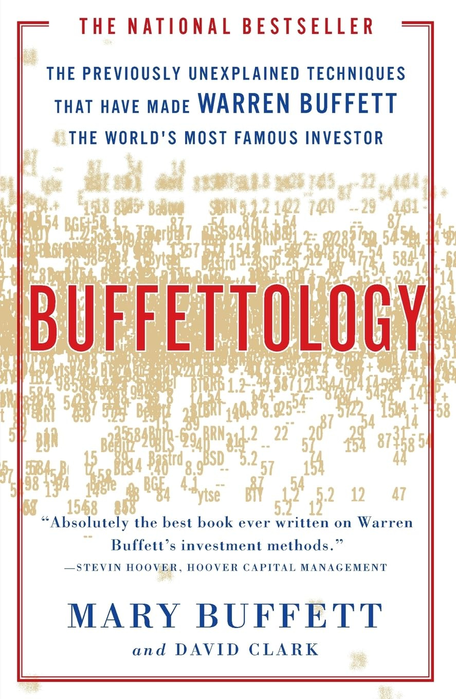 Buffettology: The Previously Unexplained Techniques That Have Made Warren  Buffett The Worlds : Buffett, Mary: Amazon.es: Libros