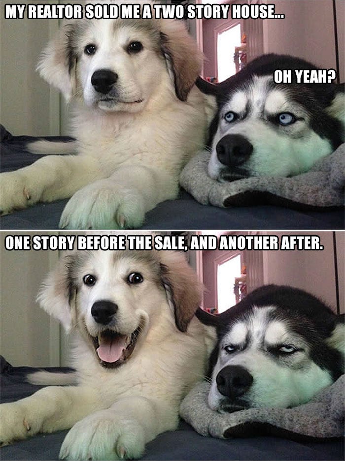 17 Dad Joke One-Liners That'll Have You Groaning (Real Estate Version) 17 Dad Joke One-Liners That'll Have You Groaning (Real Estate Version)