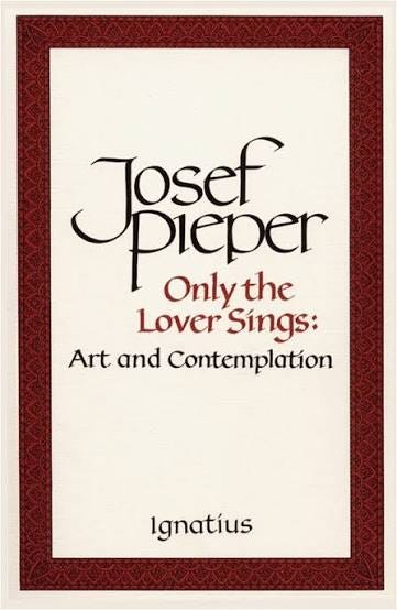 Only the Lover Sings : Art and Contemplation Only the Lover Sings : Art and Contemplation