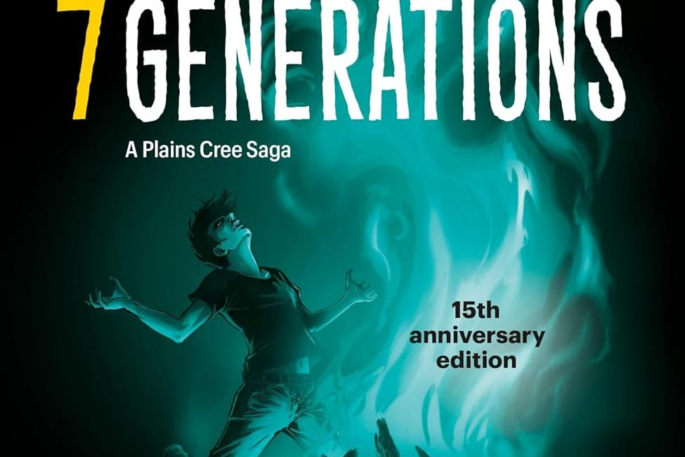 7 Generations: A Plains Cree Saga by David A. Robertson