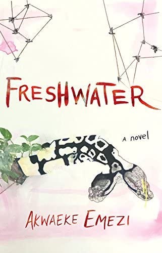 Freshwater: Emezi, Akwaeke: 9780802127358: Amazon.com: Books