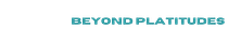 Beyond Platitudes