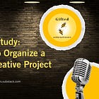 Case Study: How to Organize a Big Creative Project