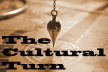 The Cultural Turn