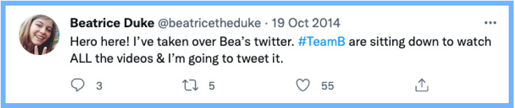 "Bea" Tweets: Hero here! I've taken over Bea's twitter. #TeamB are sitting down to watch ALL the videos & I'm going to tweet it.