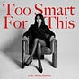 Too Smart For This with Alexis Barber
