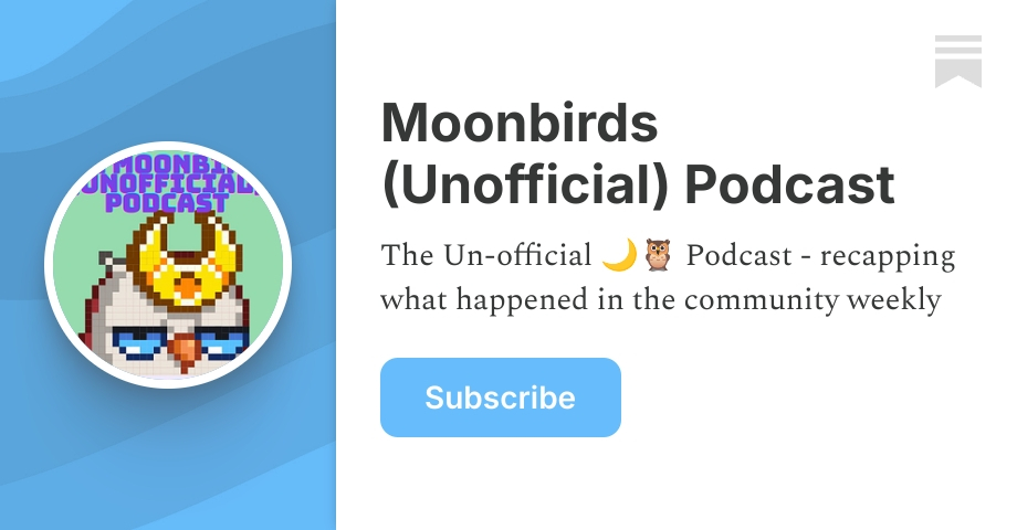 Moonbirds (Unofficial) Podcast | Substack