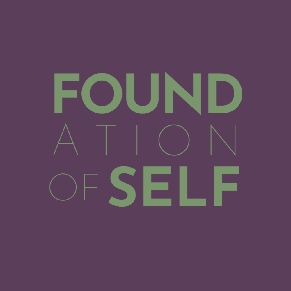 Foundation of Self
