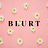B L U R T