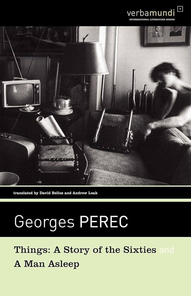 Things: A Story of the Sixties / A Man Asleep (Verba Mundi (Paperback)) :  Perec, Georges, Bellos, David: Amazon.de: Books