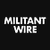 Militant Wire