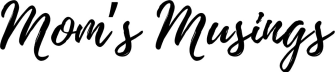 Mom's Musings