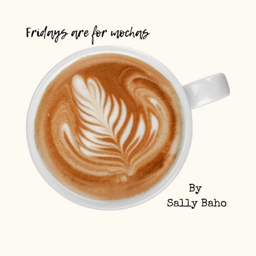 Fridays are for Mochas