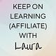 Keep On Learning (Affiliate) With Laura
